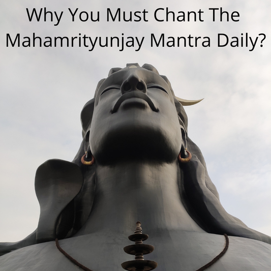 Why You Must Chant Mahamrityunjay Mantra Daily